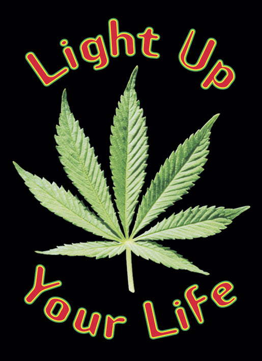 Cannabis Light Up Life Poster
