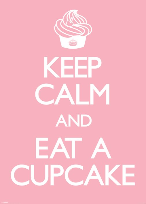 Keep Calm & Eat A Cupcake Giant Poster